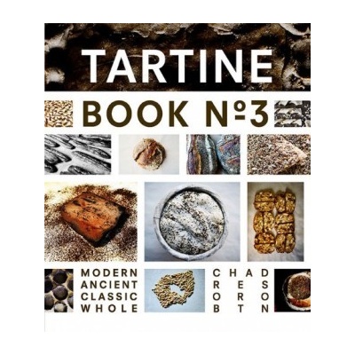 Tartine Book No. 3 - Chad Robertson