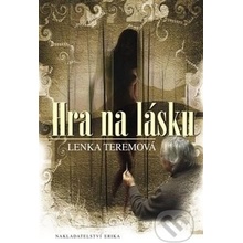 Hra na lásku - Lenka Teremová