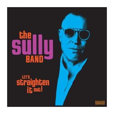 Sully Band - Let's Straighten It Out! LP