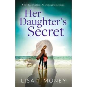 Her Daughter's Secret | Lisa Timoney (ISBN: 9780008553159)