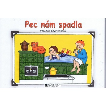 Pec nám spadla