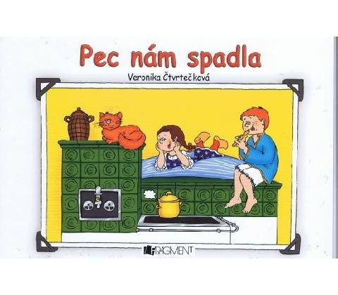 Pec nám spadla