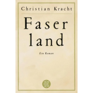 Faserland | Christian Kracht (ISBN: 9783596185320)