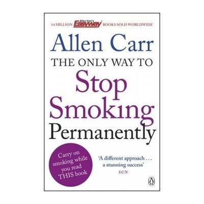 The Only Way to Stop Smoking Permanently - Allen Carr