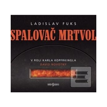 Spalovač mrtvol - Fuks Ladislav