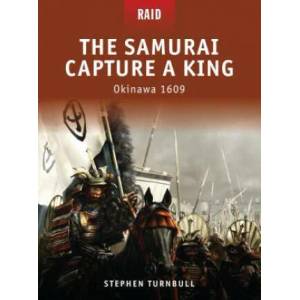 Samurai Capture a King | Stephen Turnbull (2009)