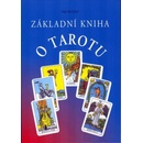 Základní kniha o tarotu - Hajo Banzhaf