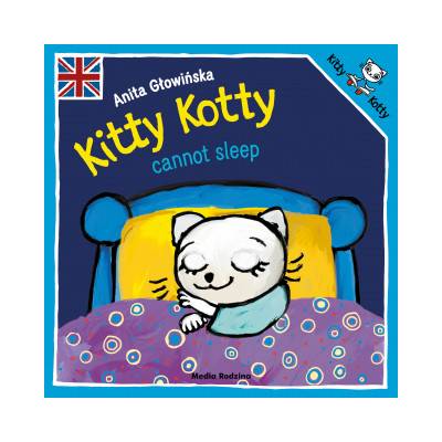 Kitty Kotty cannot sleep | Głowińska Anita