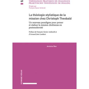 La théologie stylistique de la mission chez Christoph Theobald