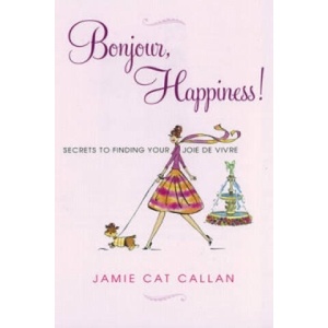 Bonjour, Happiness! | Jamie Cat Callan (ISBN: 9780806534107)