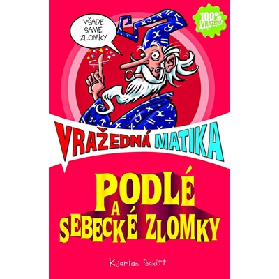 Vražedná matika - Podlé a sebecké zlomky Kjartan Poskitt SK