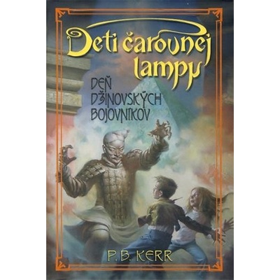 DETI ČAROVNEJ LAMPY - DEŇ DŽINOVSKÝCH BOJOVNÍKOV - Kerr P. B.
