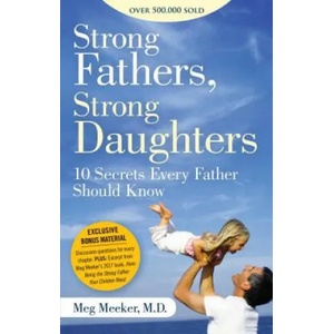 Strong Fathers, Strong Daughters (ISBN: 9781621576433)