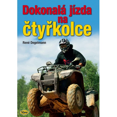 Dokonalá jízda na čtyřkolce - René Degelmann