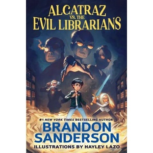 Alcatraz vs. the Evil Librarians (ISBN: 9780765378958)
