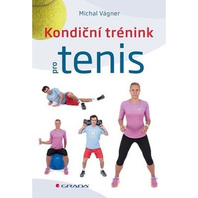 Kondiční trénink pro tenis - Michal Vágner