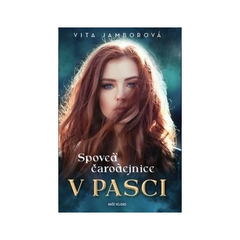Spoveď čarodejnice - V pasci
