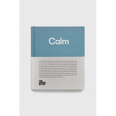Calm The School of Life