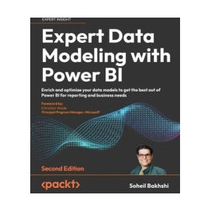 Expert Data Modeling with Power BI - Second Edition | Soheil Bakhshi (ISBN: 9781803246246)