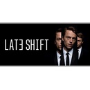Late Shift