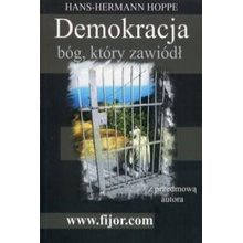 Demokracja. Bóg, który zawiódł