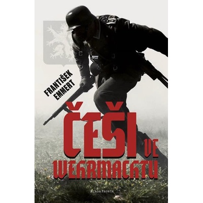 Češi ve wehrmachtu MF - František Emmert
