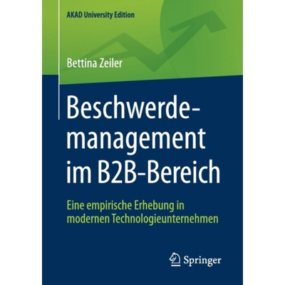Beschwerdemanagement im B2B-Bereich - Zeiler, Bettina