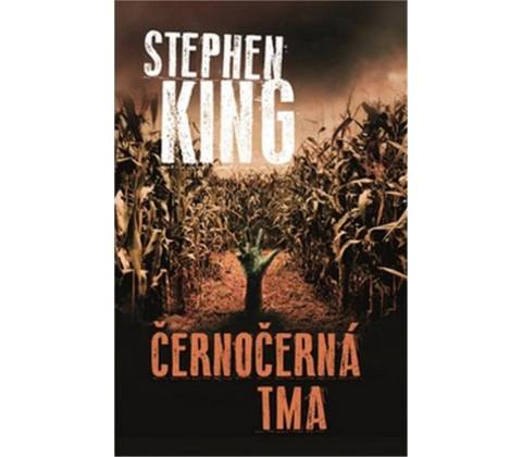 Černočerná tma - Stephen King