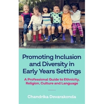 Image 1 of Promoting Inclusion and Diversity in Early Years Settings | DEVARAKONDA CHANDRI