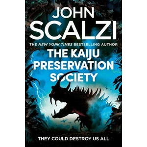 Kaiju Preservation Society (ISBN: 9781509835317)