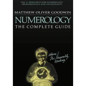 Numerology: The Complete Guide, Volume 1 | Matthew Goodwin (ISBN: 9781564148599)