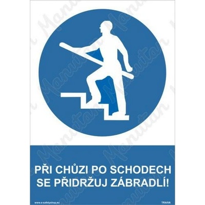 Manutan Při chůzi po schodech se přidržuj zábradlí, plast 210 x 297 x 2 mm A4