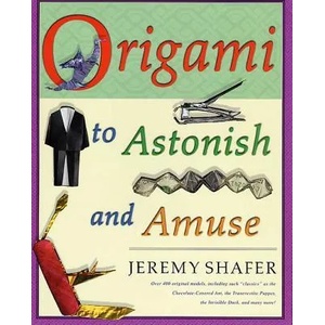 Origami to Astonish and Amuse | Jeremy Shafer (2007)