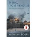Svetlo, ktoré nevidíme 2. vydanie - Anthony Doerr