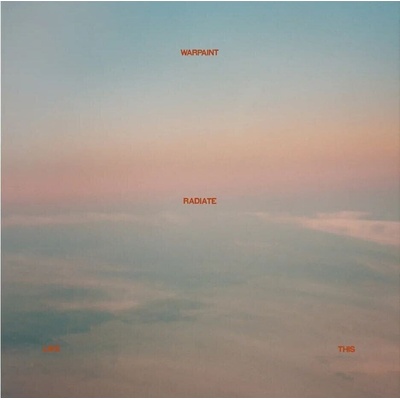 Warpaint - Radiate Like This (Pink Blossom Coloured) (LP) (0602438887897)