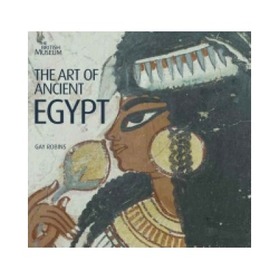 The Art of Ancient Egypt - G. Robins