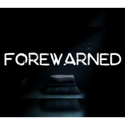 Forewarned