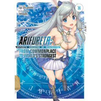 Arifureta: From Commonplace to World's Strongest (Light Novel) Vol. 8