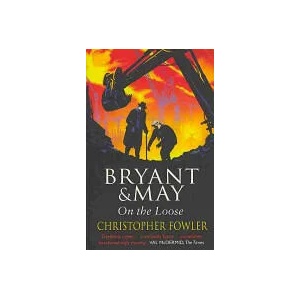 Bryant and May On The Loose | Christopher Fowler (2010)