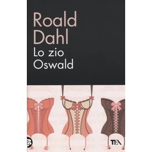 Lo zio Oswald | Roald Dahl, S. Piraccini (ISBN: 9788850238057)