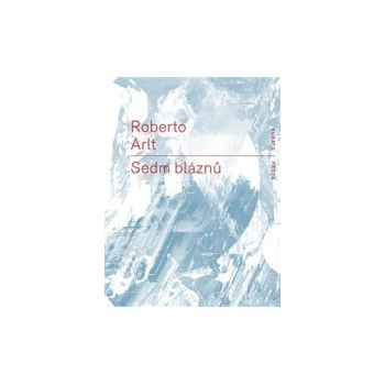 Sedm bláznů - Robert Arlt