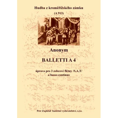 Anonym Balletti a 4 archív Kroměříž A 913 pro 3 zobcové flétny