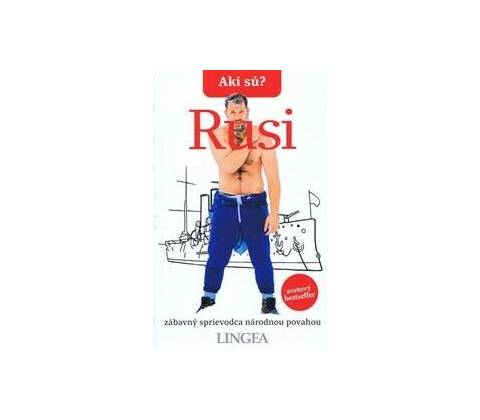 Akí sú? Rusi