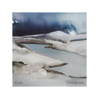 Plasi - Foreign Sea LP