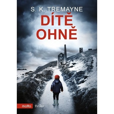 Dítě ohně S.K. Tremayne