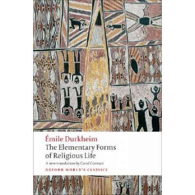 Elementary Forms of Religious Life - OWC - Durkheim, E.