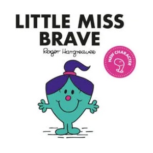 Little Miss Brave | Adam Hargreaves (ISBN: 9781405299831)