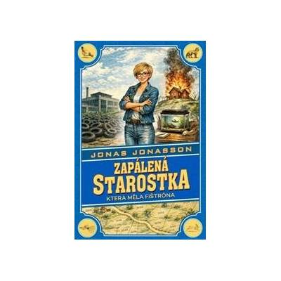 Zapálená starostka, která měla fištróna - Jonas Jonasson