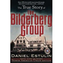 The True Story of the Bilderberg Group