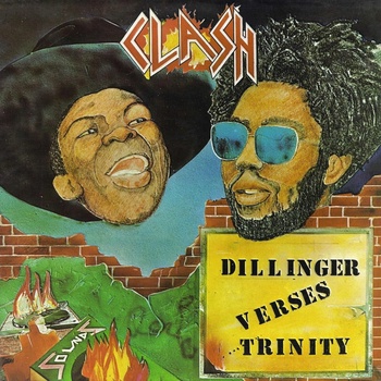 DILLINGER VERSES TRINITY - CLASH LP